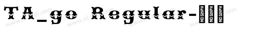 TA_go Regular字体转换